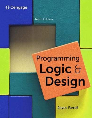 Programming Logic and Design (10th Edition)