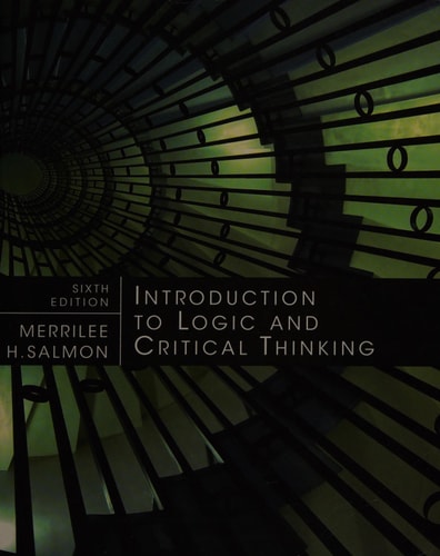 Introduction to Logic and Critical Thinking (6th Edition)