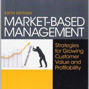 Market-Based Management (6th Edition)