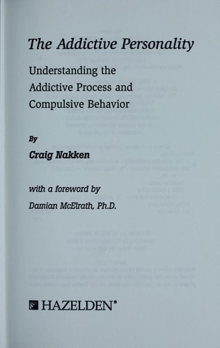 The Addictive Personality (Understanding the Addictive Process and Compulsive Behavior) (2nd Edition)