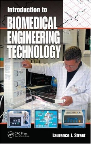 Introduction to Biomedical Engineering Technology (1st Edition)