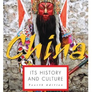 China: Its History and Culture (4th Edition)