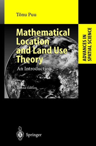 Mathematical Location and Land Use Theory (An Introduction) (2nd Edition)
