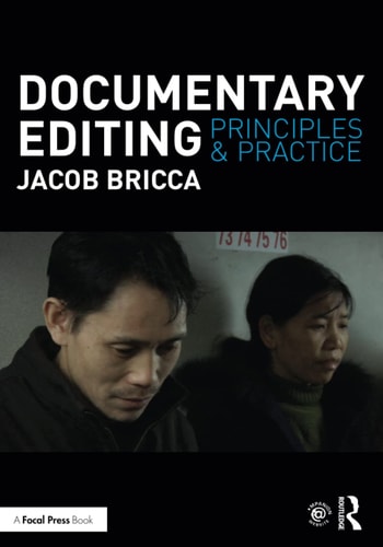 Documentary Editing Principles and Practice (1st Edition)