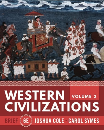 Western Civilizations Their History & Their Culture (6th Edition)