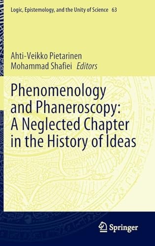 Phenomenology and Phaneroscopy: A Neglected Chapter in the History of Ideas