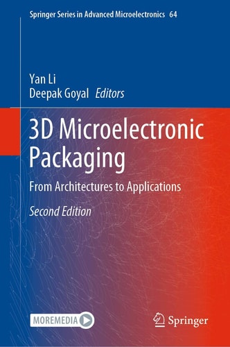 3D Microelectronic Packaging (From Architectures to Applications) (2nd Edition)