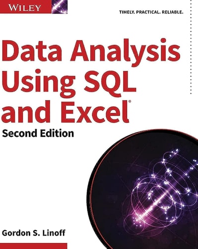 Data Analysis Using SQL and Excel (2nd Edition)