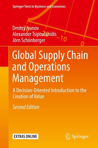 Global Supply Chain and Operations Management (A Decision-Oriented Introduction to the Creation of Value) (2nd Edition)