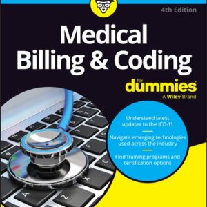 Medical Billing & Coding For Dummies (4th Edition)