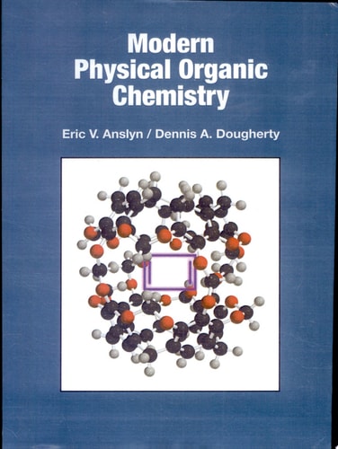Modern Physical Organic Chemistry (1st Edition)