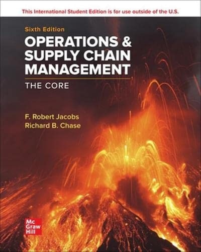 Operations and Supply Chain Management The Core (6th Edition)