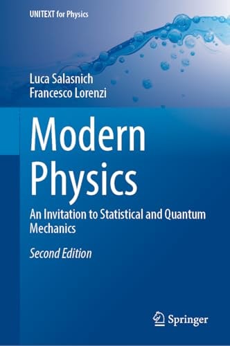 Modern Physics (An Invitation to Statistical and Quantum Mechanics) (2nd Edition)
