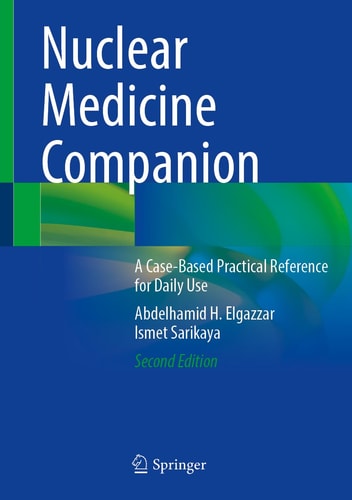 Nuclear Medicine Companion (A Case-Based Practical Reference for Daily Use) (2nd Edition)