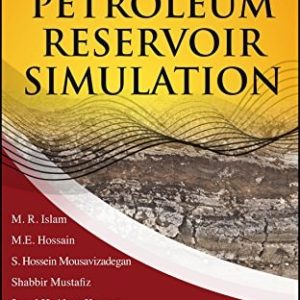 Advanced Petroleum Reservoir Simulation: Towards Developing Reservoir Emulators (Towards Developing Reservoir Emulators) (2nd Edition)