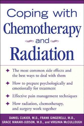 Coping With Chemotherapy and Radiation Therapy (4th Edition)