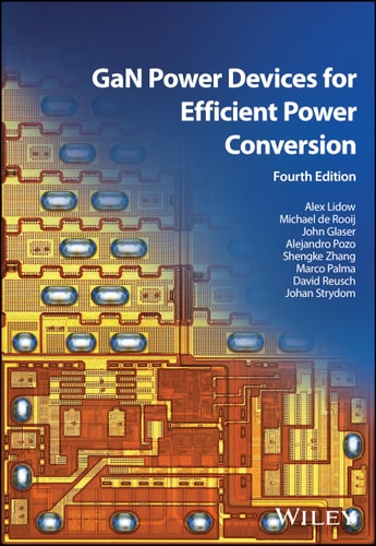 GaN Power Devices for Efficient Power Conversion (4th Edition)