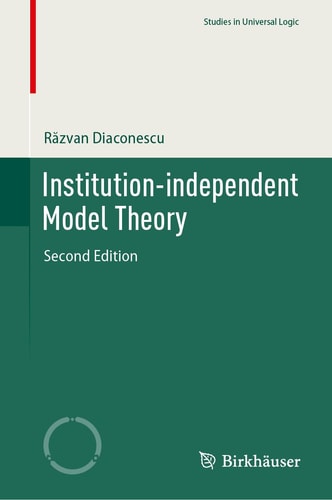 Institution-independent Model Theory (2nd Edition)