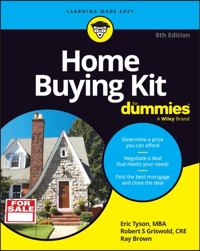 Home Buying Kit For Dummies (8th Edition)