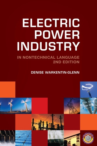 Electric Power Industry in Nontechnical Language (2nd Edition)