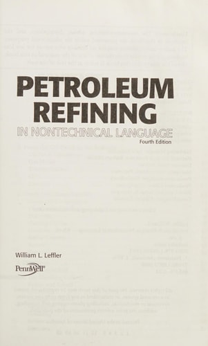 Petroleum Refining in Nontechnical Language (4th Edition)