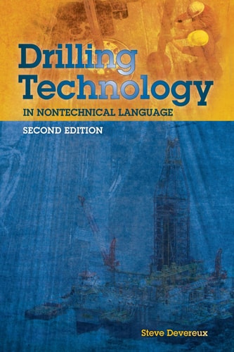 Drilling Technology in Nontechnical Language (2nd Edition)