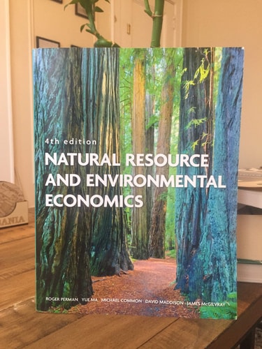Natural Resource and Environmental Economics (4th Edition)