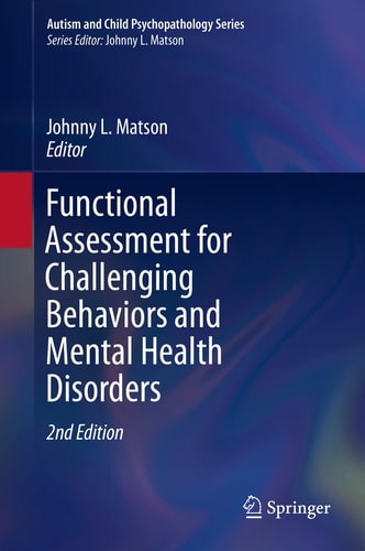 Functional Assessment for Challenging Behaviors and Mental Health Disorders (2nd Edition)