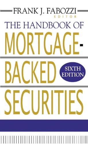 The Handbook of Mortgage-Backed Securities (6th Edition)