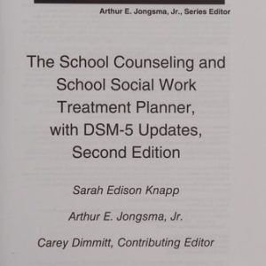 The School Counseling and School Social Work Treatment Planner, with DSM-5 Updates (2nd Edition)