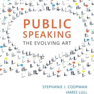 Public Speaking: The Evolving Art (4th Edition)