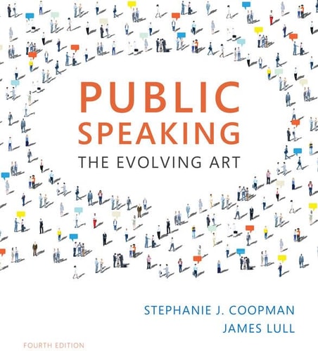 Public Speaking: The Evolving Art (4th Edition)