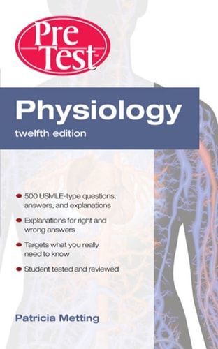 Physiology PreTest™ Self-Assessment and Review (12th Edition)
