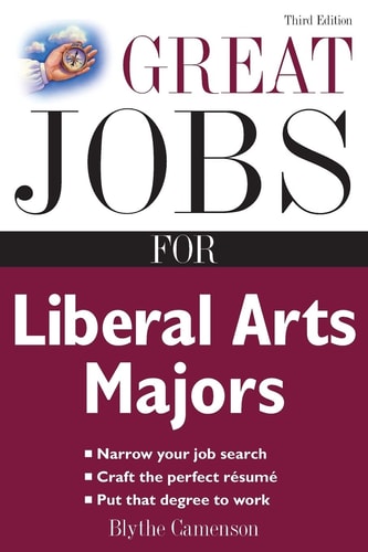 Great Jobs for Liberal Arts Majors (3rd Edition)