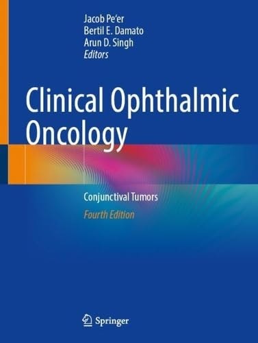 Clinical Ophthalmic Oncology (Conjunctival Tumors) (4th Edition)