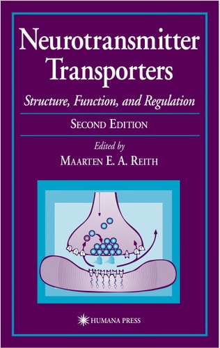 Neurotransmitter Transporters (Structure, Function, and Regulation) (2nd Edition)