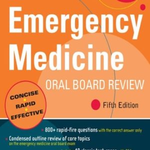 Emergency Medicine Oral Board Review: Pearls of Wisdom (5th Edition)
