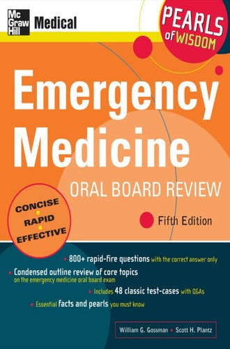 Emergency Medicine Oral Board Review: Pearls of Wisdom (5th Edition)