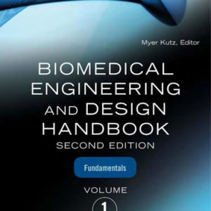 Biomedical Engineering & Design Handbook, Volumes I and II (2nd Edition)