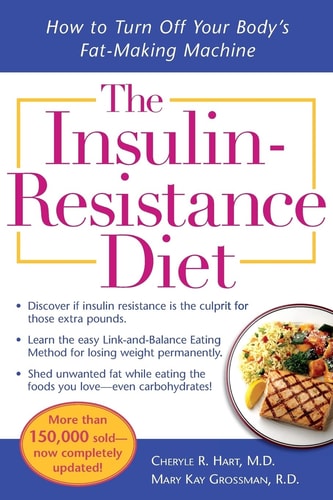 The Insulin-Resistance Diet--Revised and Updated (2nd Edition)