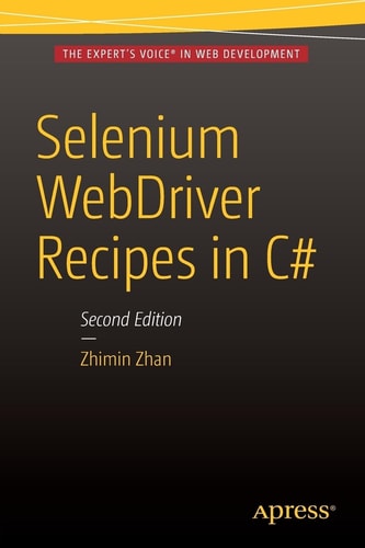 Selenium WebDriver Recipes in C# (2nd Edition)