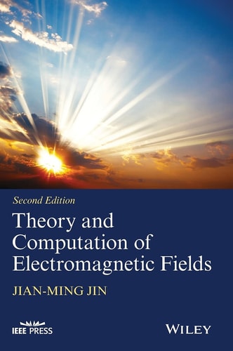 Theory and Computation of Electromagnetic Fields (2nd Edition)