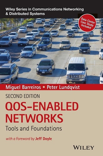 QOS-Enabled Networks: Tools and Foundations (Tools and Foundations) (2nd Edition)