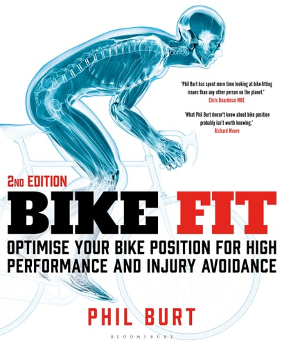 Bike Fit (Optimise Your Bike Position for High Performance and Injury Avoidance) (2nd Edition)
