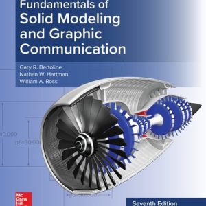 Loose Leaf for Fundamentals of Solid Modeling and Graphic Communication (7th Edition)