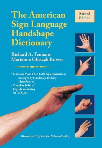 The American Sign Language Handshape Dictionary (2nd Edition)