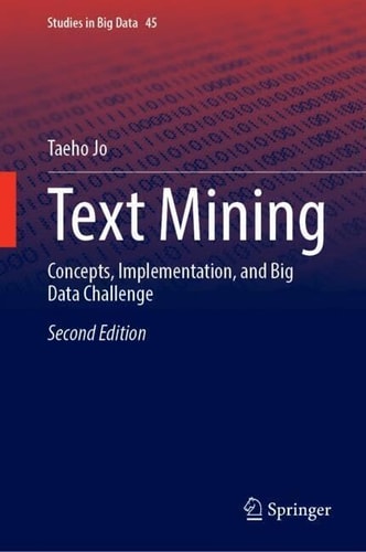Text Mining (Concepts, Implementation, and Big Data Challenge) (2nd Edition)