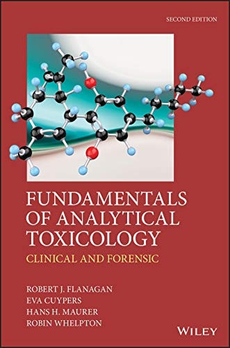 Fundamentals of Analytical Toxicology (Clinical and Forensic) (2nd Edition)