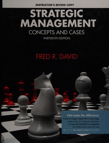 Strategic Management Concepts and Cases (13th Edition)