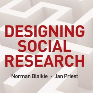 Designing Social Research (The Logic of Anticipation) (3rd Edition)